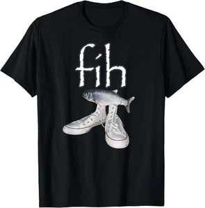 Fih Shoes Fish Funny Misspelled Fish Meme Fih Calling Humor Unisex T-Shirt - Picture 1 of 4