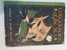 Old Children's Book Conquerors of the Sea Stories of Sailors and Ships 1924 GC