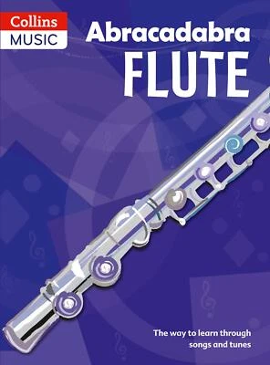 Abracadabra Flute: Pupil's Book: The Way to Learn Through Songs and Tunes (Abra - Image 1 of 3
