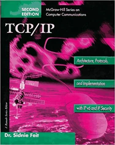 TCP/IP: Architecture, Protocols, and Implementation with IPv6 and IP Security  - Image 1 of 1