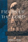 Lorraine V. Aragon Fields Of The Lord (Paperback)