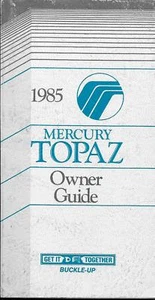 Mercury Topaz 1985 guía del propietario, manual, servicio, mantenimiento, registro OEM - Imagen 1 de 1