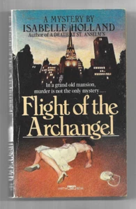 Flight of the Archangel by Isabelle Holland Mystery Paperback Vintage 1986 - Picture 1 of 1
