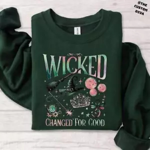 Wicked Changed for Good Sweatshirt, Wicked Fan Gift, Defy Gravity Sweatshirt - Picture 1 of 10