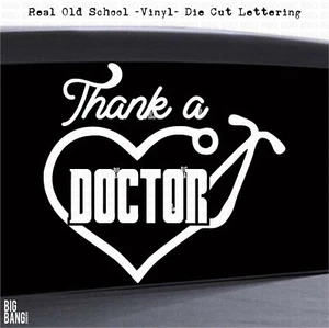 Thank a Doctor Decal Anesthesiologist Cardiologists Critical Care Medicine ER MD - Picture 1 of 3
