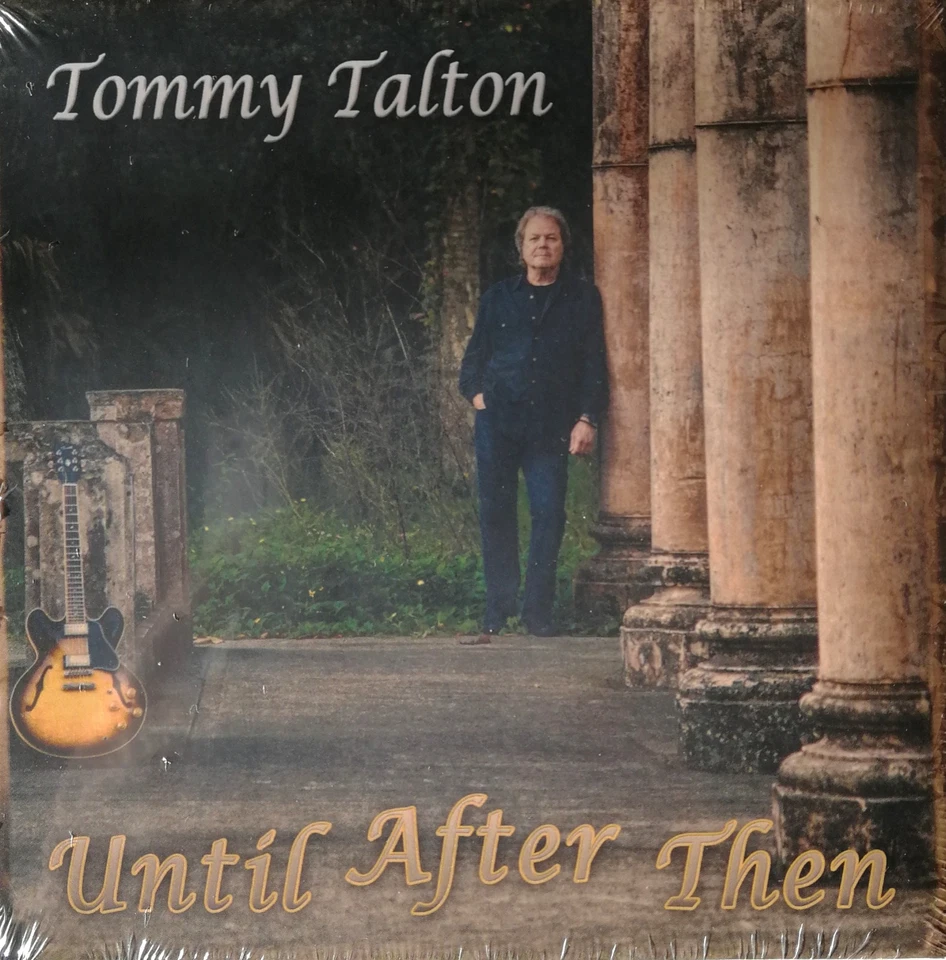 Tommy Talton – Until After Then (2014) (Cowboy, Gregg Allman ...) wie neu (OVP) - Bild 1 von 2
