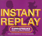 Gamba Freaks / Paco Rivaz - Instant Replay ( Rhythm Master Radio Ed... CD NEW