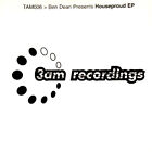 Ben Dean - Houseproud EP - UK 12" Vinyl - 2003 - 3Am Recordings