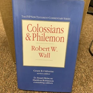 New Testament Commentary Ser.: Colossians and Philemon by Robert W. Wall (1993, - Bild 1 von 1