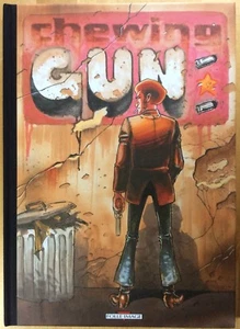 CHEWING GUN tome 1 Troubleman Éd. limitée Folle Image 2002 Sans EL Comme neuf - Picture 1 of 2