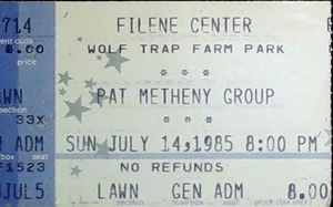 Biglietto concerto Pat Metheny Group Filene Center Wolf Trap Stub Lawn GA 14/07/1985 - Foto 1 di 2