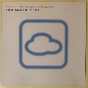 SCHILLER FEAT HEPPNER: DREAM OF YOU – 8 TRACK CD SINGLE, AYLA, TOMCRAFT, good - Bild 1 von 2