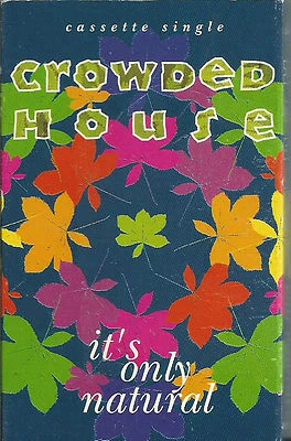 Crowded House ‎It's Only Natural CASSETTE SINGLE 2track 1992 issue TCCL 661 - Image 1 of 3