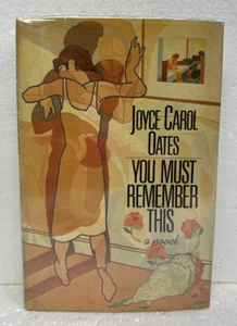 You Must Remember This by Joyce Carol Oates *Signed* 1987 HB/DJ - Picture 1 of 2