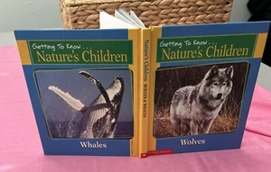 Getting to Know Natures Children: Wolves Whales - Hardcover Book - GOOD - Picture 1 of 18