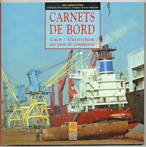 CAEN OUISTREHAM UN PORT de COMMERCE REMORQUAGE PILOTE PÊCHE BENOUVILLE CANAL - Bild 1 von 2