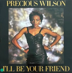 Precious Wilson – I'll Be Your Friend - Jive Records - UK 1985 - STUNNING - Picture 1 of 3