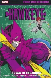 HAWKEYE: WAY OF THE ARROW GRAPHIC NOVEL Marvel Comics Epic Collection Vol #2 TPB - Picture 1 of 1
