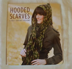 c2013 Leisure Arts Booklet #6162 Hooded Scarves 5 Fast Crochet Designs - Picture 1 of 8