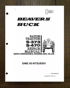 S-373 S470 Beaver 3 & Buck Tractor Workshop Overhaul Manual Mitsubishi Satoh S-3 - Picture 1 of 17