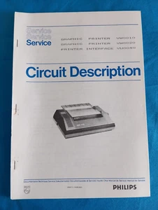 PHILIPS MSX Vintage Retro Computer STAMPANTE VW0010 VW0020 CIRCUIT DESCRIPTION - Imagen 1 de 1