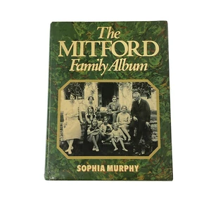 The Mitford Family Album By Sophia Murphy, Hardcover, Signed - Imagen 1 de 10