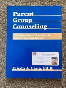 Parent-Group Counseling: A Counselor's Handbook and Practical Guide, Frieda Lang - Picture 1 of 6