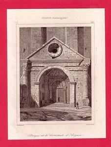 France Monument Carlovingien Portique la Cathédrale d'Avignon gravure 1845/ B2 - Imagen 1 de 1
