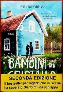 Kristina Ohlsson, Bambini di cristallo, Ed. Salani, 2015 - Picture 1 of 1