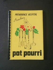 The Providence Hospital Auxiliary Pot Pourri Vintage Cookbook Recipes - Picture 1 of 6