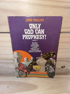 Only God Can Prophesy! - 1975 Softcover by John Phillips - Picture 1 of 6
