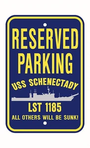 USS SCHENECTADY LST 1185 Parking Sign U S Navy USN Military Sign PSNBY - Picture 1 of 1