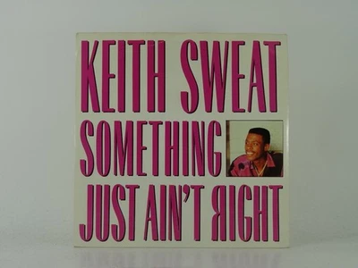 KEITH SWEAT SOMETHING JUST AIN'T RIGHT (8) 2 Track 7" Single including Picture S - Image 1 of 4