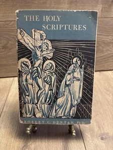 The Holy Scriptures Vol 1 Robert C. Dentan PhD Seabury Press 1953 – 8th Printing - Picture 1 of 11