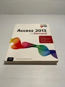 Access 2013 on Demand by Steve Johnson (Paperback IT Textbook Manual) - Picture 1 of 7