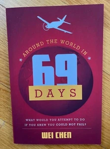 AROUND THE WORLD IN 69 DAYS WEI CHEN. PB, WHAT WOULD YOU DO IF YOU KNEW YOU   - Imagen 1 de 1