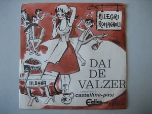 ORCHESTRA CASTELLINA PASI "Dai de valzer-Allegri romagnoli " 45ggNUOVO-LISCIO - Picture 1 of 1