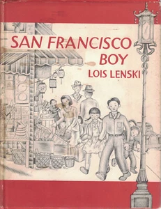 San Francisco Boy by Lois Lenski - Hardcover 1955 - First Edition - 3rd Printing - Picture 1 of 2