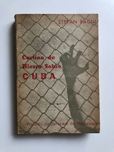 Stefan Baciu - Cortina de Hierro sobre Cuba - 1961 - Imagen 1 de 6