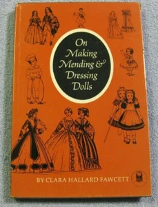 On Making Mending & Dressing Dolls By Clara Hallard Fawcett - Picture 1 of 3