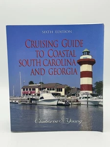 Cruising Guide to Coastal South Carolina and Georgia by Claiborne S. Young 6th - Imagen 1 de 15
