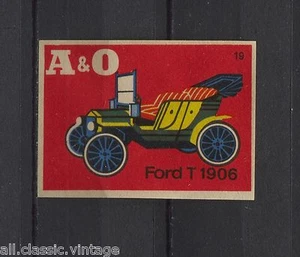 Ford T 1906 Vintage A & O Matchbox Label No.19 - Picture 1 of 1