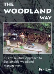 The Woodland Way: A Permaculture Approach to Sustainable Woodland Management-Be - Foto 1 di 1