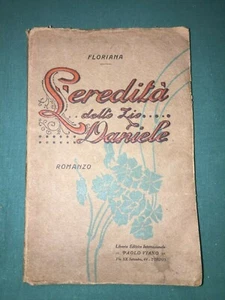 Floriana L'EREDITA' DELLO ZIO DANIELE Libreria Editr. Internaz. Paolo Viano 1922 - Picture 1 of 3