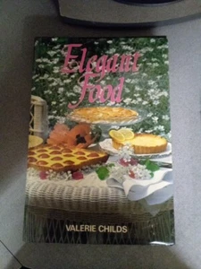 Elegant Food by Valerie Childs (1988, Hardcover) VG+ - Picture 1 of 9