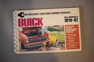 Chilton's BUICK easy care owners manual 1970 -82 all models - Picture 1 of 1