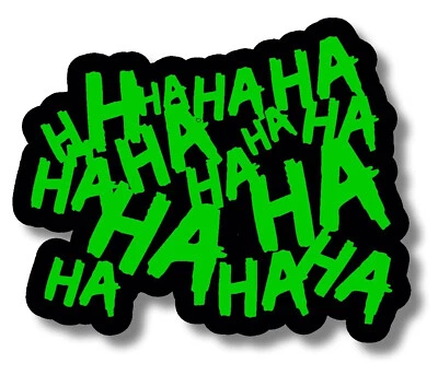 Calcomanía Adhesiva Jaja Joker Serious Evil Body Ventana Coche Verde 4" (HAHAHAsqFCgreen4") Foto 1 de 3