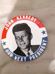 John Kennedy Nuestro Próximo Presidente -- BOTÓN CAMPAÑA PRESIDENCIAL - Imagen 1 de 1