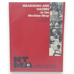 Measuring & Gaging in the Machine Shop Tooling Machining NTMA Manual Book 1981 - Bild 1 von 18