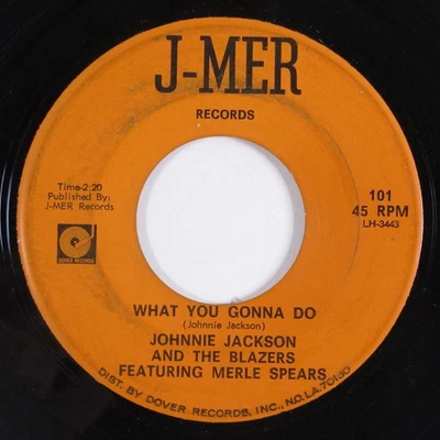 Northern Soul/Deep Soul 45 JOHNNIE JACKSON & BLAZERS What You... J-MER HEAR d - Image 1 of 2